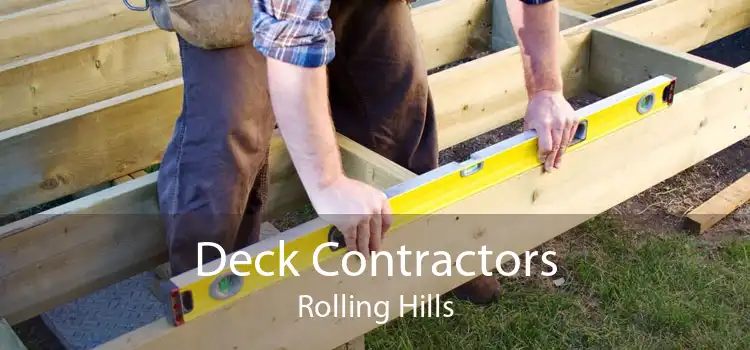 Deck Contractors Rolling Hills