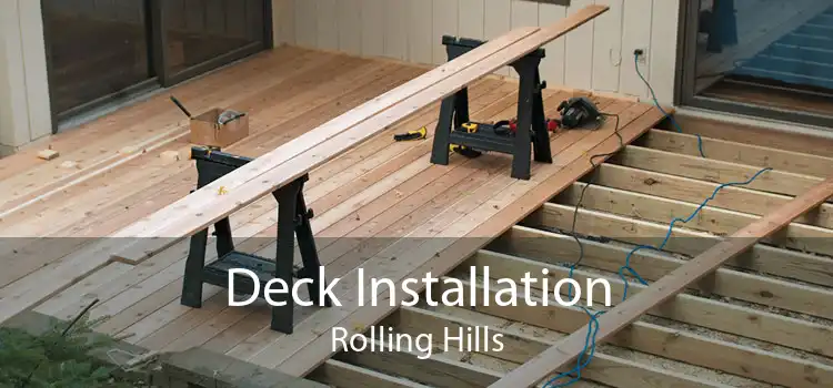 Deck Installation Rolling Hills