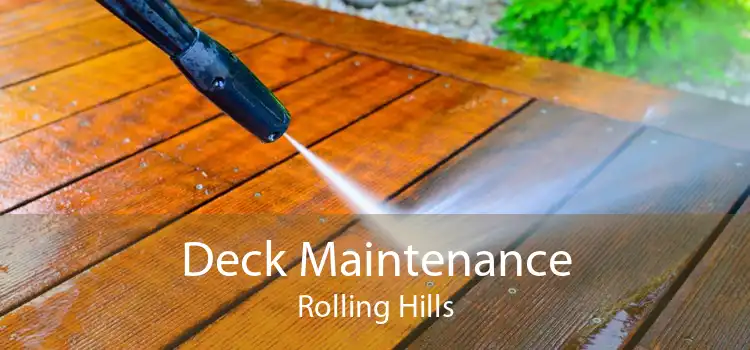 Deck Maintenance Rolling Hills