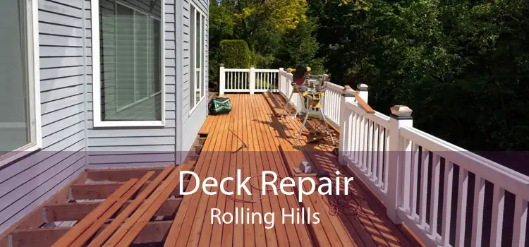 Deck Repair Rolling Hills